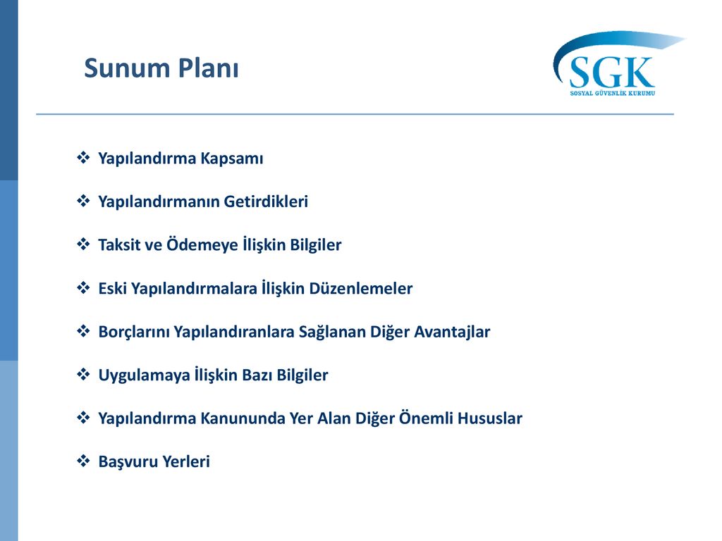 7143 SAYILI YENİ YAPILANDIRMA KANUNU VE GETİRDİKLERİ ppt indir